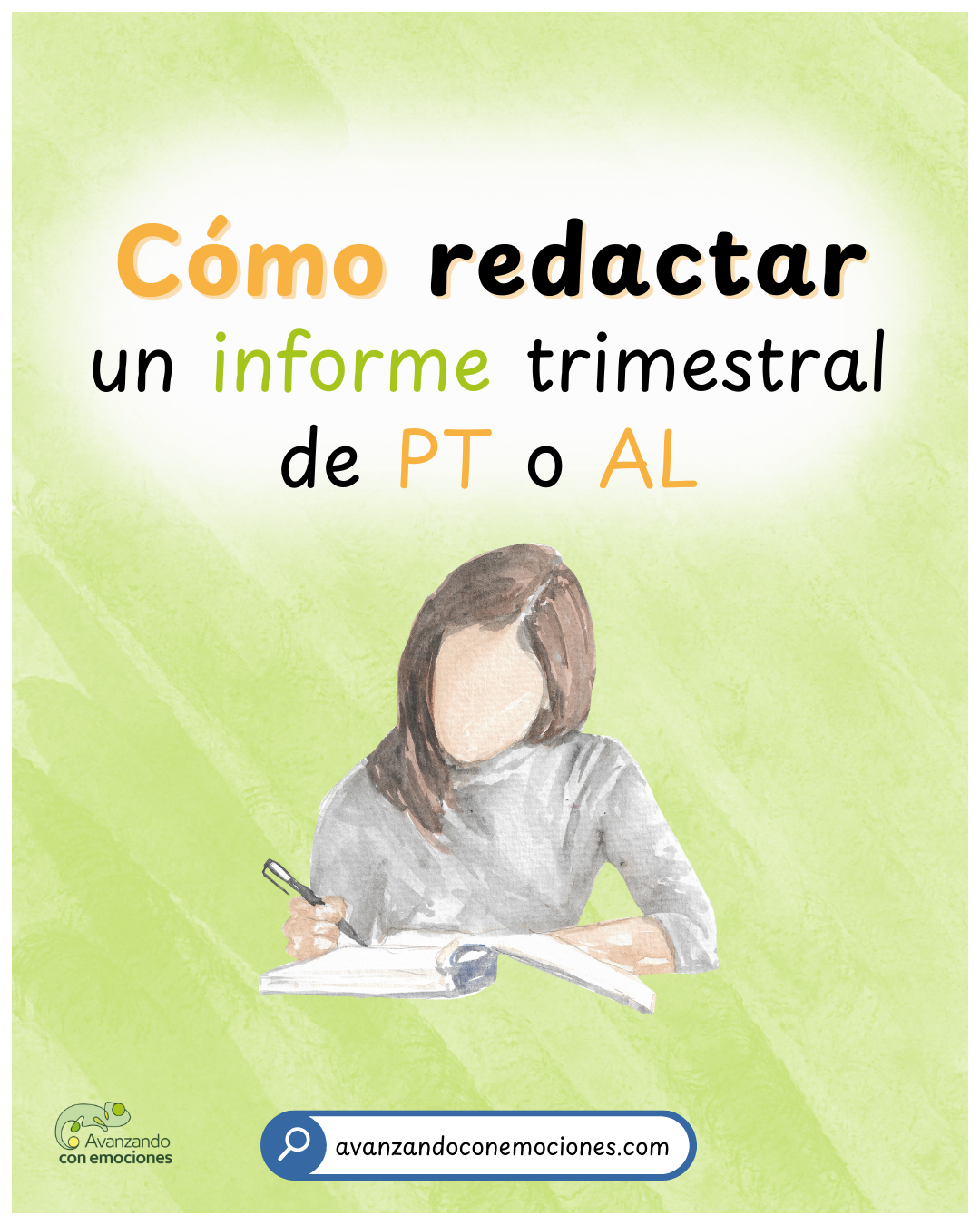 Cómo redactar un informe trimestral de PT o AL - Avanzando con emociones